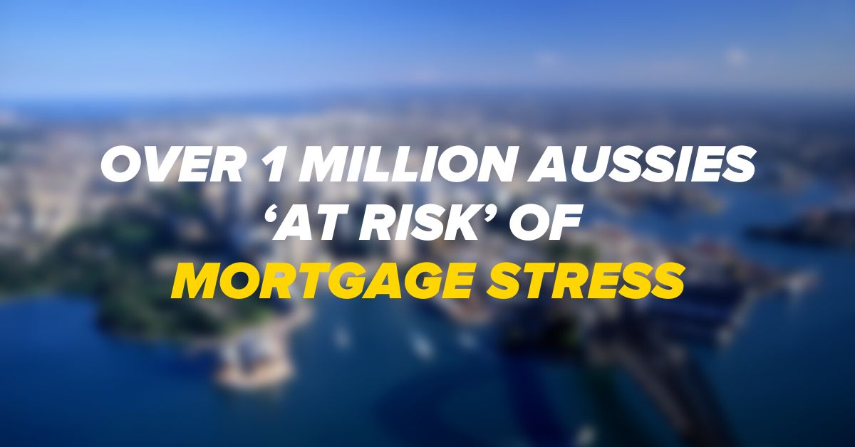 RBA ‘Well Aware’ Over 1 Million Aussies ‘At Risk’ Of Mortgage Stress ...